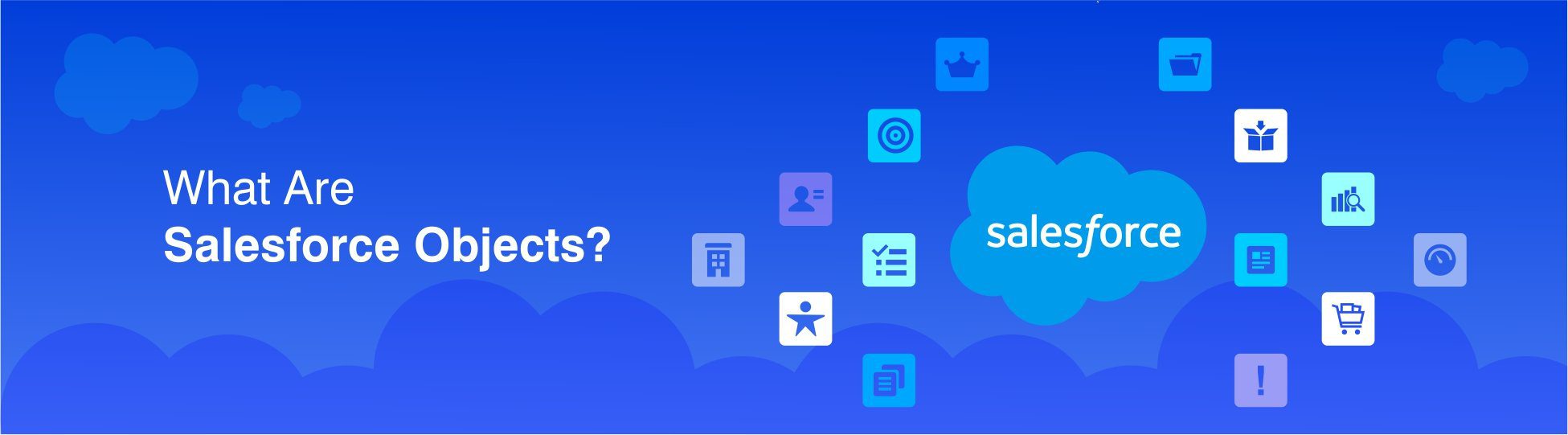 What-Are-Salesforce-objects